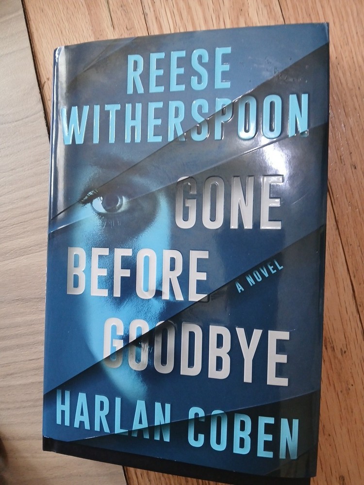 Book -Gone Before Goodbye -Harlan Coben & Reese Witherspoon -2025 1st Ed.