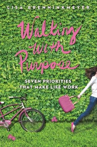 Walking with Purpose: Seven Priorities That Make Life Work – VERY GOOD