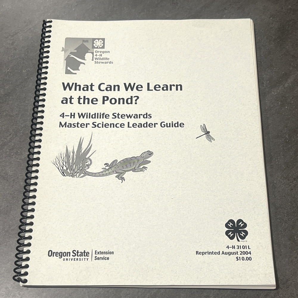 What Can We Learn at the Pond? 4-H Wildlife Stewards Master Science Leader Guide