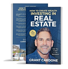 How to Create Wealth Investing in Real Estate by Grant Cardone Paperback~ New