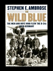 WORLD WAR II-THE WILD BLUE~THE MEN WHO FLEW THE B-24s-GERMANY-HISTORY-PHOTOS