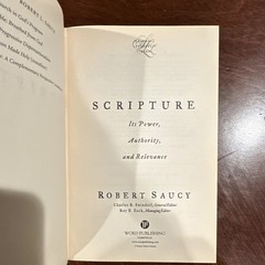 Word Publishing Scripture Its Power Authority Relevance Robert Saucy Hardcover …