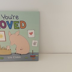 You’re Loved by Liz Climo, Illus. Liz Climo (Hardcover, Picture Book)