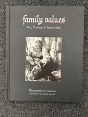 Family Values: Kurt, Courtney & Frances Bean Hardcover –2024 by Guzman