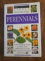 Eyewitness Garden Handbooks Perennials by David Joyce and Deni Bown 1997