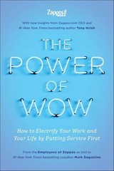 The Power of WOW: How to Electrify Your Work and Your Life by Putting Ser – GOOD