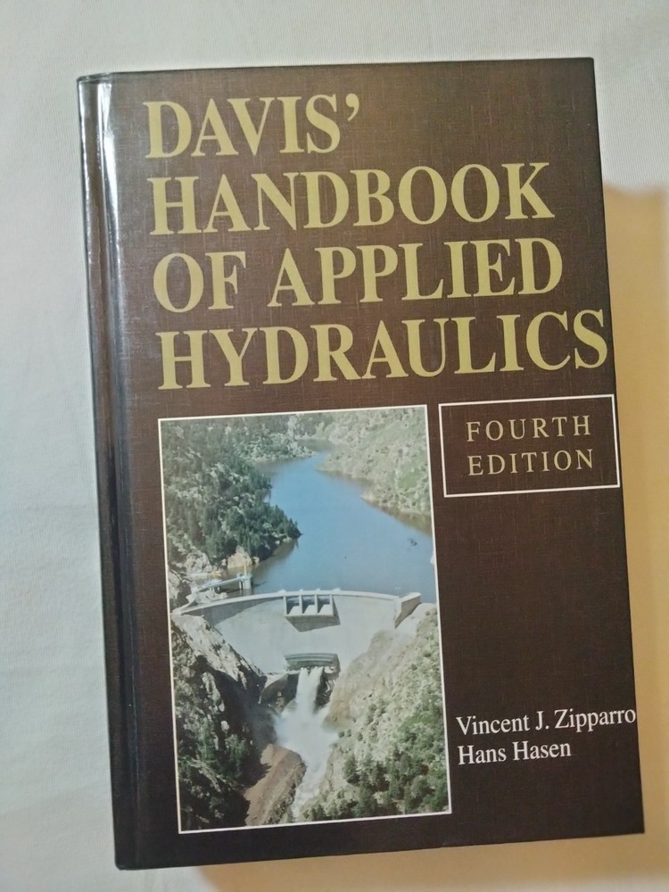 Davis’ Handbook of Applied Hydraulics Zipparro, V. J. and Hasen, Hans 4th