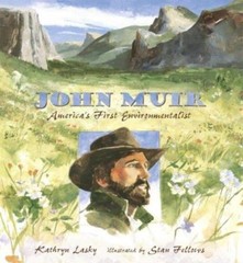 John Muir: America’s First Environmentalis- 0763619574, hardcover, Kathryn Lasky