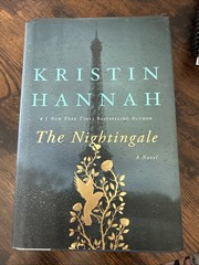 Nightingale : A Novel by Kristin Hannah (2015, Hardcover)