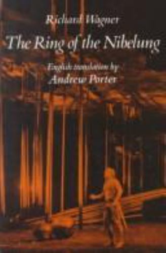 The Ring of the Nibelung – Richard Wagner, 0393008673, paperback