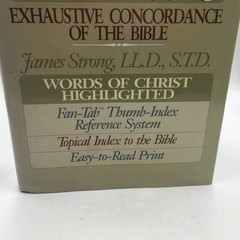 The New Strong’s Exhaustive Concordance of the Bible by James Strong 11.5×9”