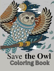 Best Owls and Eagles Coloring Save the Planet Series 108 Pages 8.5 x 11 All Ages