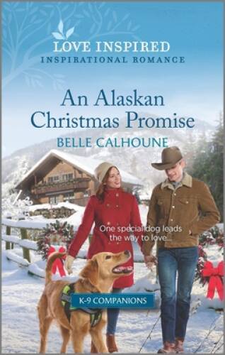 An Alaskan Christmas Promise: An Uplifting Inspirational Romance (K-9 Com – GOOD