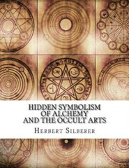Hidden Symbolism Of Alchemy And The Occult Arts