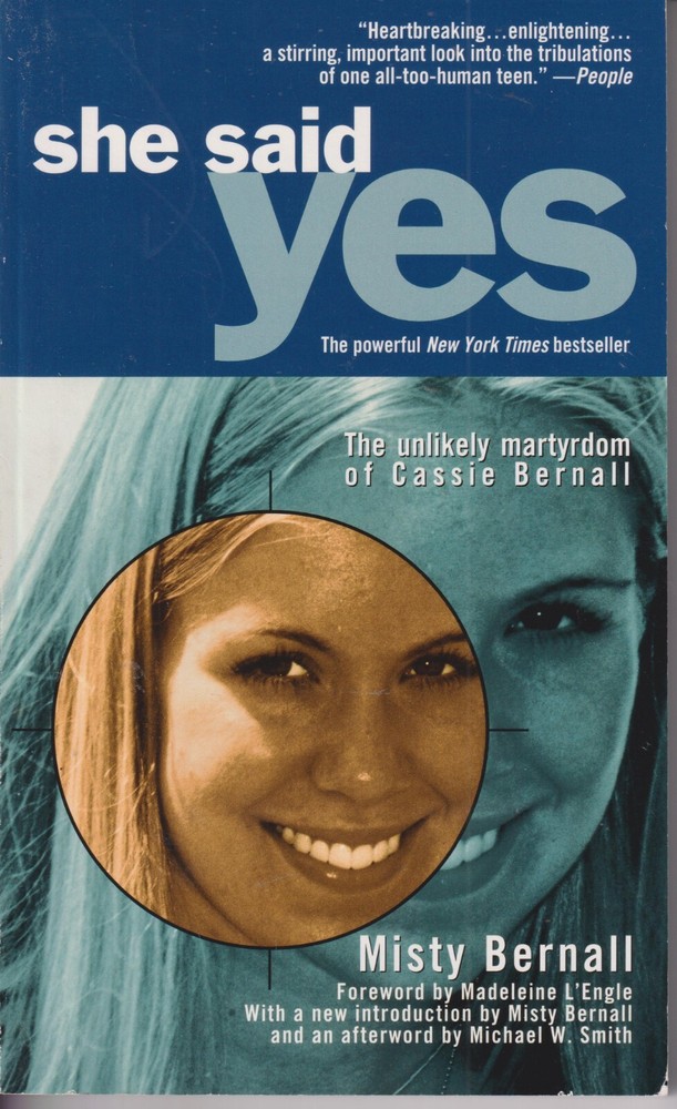 She Said Yes – The Unlikely Martyrdom of Cassie Bernall (Paperback: Biography,