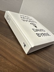How Music Works Hardcover David Byrne – First Edition Hardcover – Excellent VG
