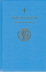 The Orthodox Psalter: According to the Seventy by Holy Transfiguration Monastery