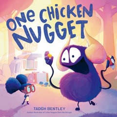 One Chicken Nugget – Hardcover By Bentley, Tadgh – GOOD