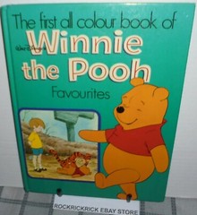 THE FIRST ALL COLOUR BOOK OF WINNIE THE POOH FAVOURITES HARDCOVER 22CM X 28CM