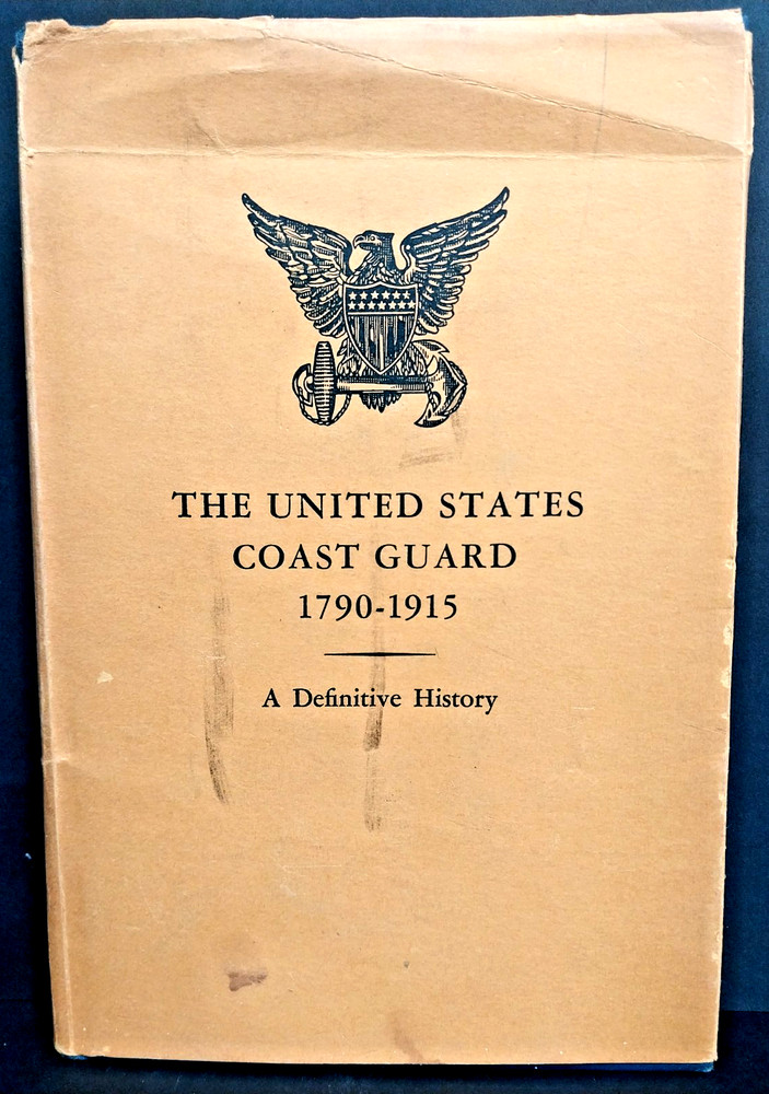 The United States Coast Guard 1790-1915 by Stephen Evans, First Edition