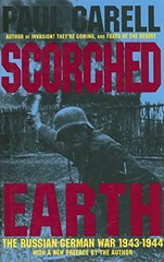 Scorched Earth: The Russian-German War 1943-1944 by Paul Carell Hardback Book