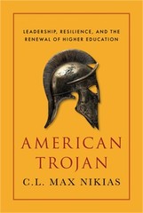 American Trojan: Leadership, Resilience, and the Renewal of Higher Education (Ha
