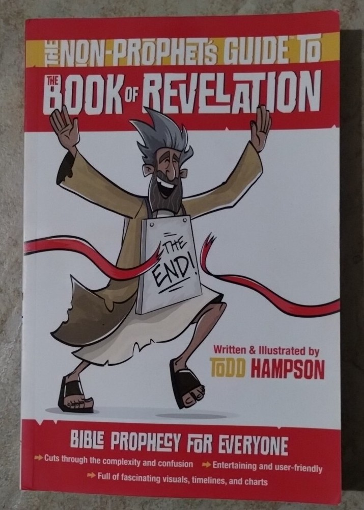 The Non-Prophet’s Guide to the Book of Revelation: Bible Prophecy, Todd Hampson