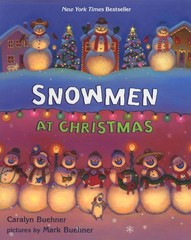 Snowmen at Christmas – hardcover Buehner, Caralyn|Buehner, Mark