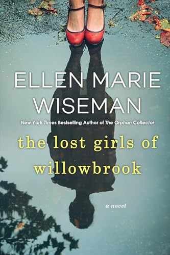 The Lost Girls of Willowbrook: A – Paperback, by Wiseman Ellen Marie – Very Good