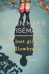 The Lost Girls of Willowbrook: A – Paperback, by Wiseman Ellen Marie – Very Good