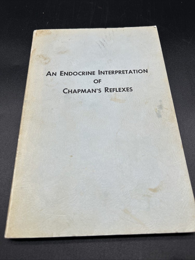 Chapman, Frank: AN ENDOCRINE INTERPRETATION OF CHAPMAN’S REFLEXES 1969 SC Book