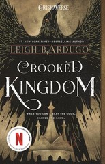 Crooked Kingdom: A Sequel to Six of Crows – paperback Bardugo, Leigh