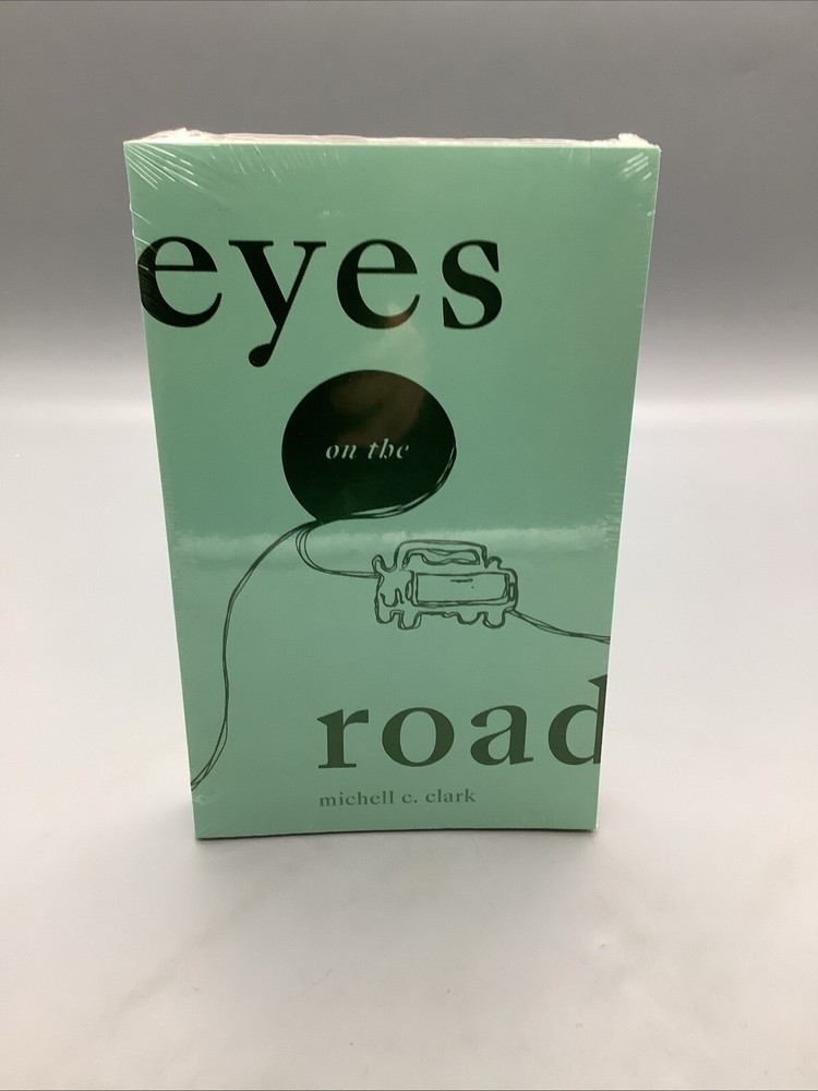 Eyes On The Road Book by Michell C. Clark Thought Catalog Books NEW SEALED