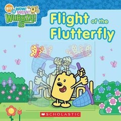 Wow Wow Wubbzy: Flight of the Flutterfly – Board book – ACCEPTABLE