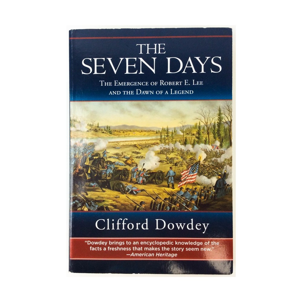 Skyhorse Book Seven Days – The Emergence of Robert E. Lee VG+