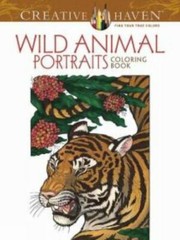 Creative Haven Wild Animal Portraits Col… by Hunter, Llyn Paperback / softback
