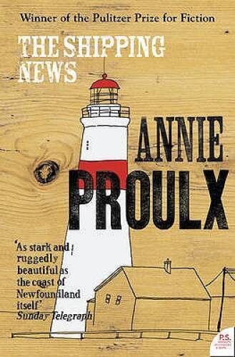 The shipping News : A Novel – Paperback By E Annie Proulx – ACCEPTABLE