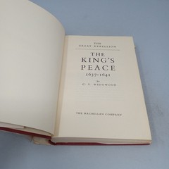 The King’s Peace, 1637–1641 The Macmillan Company 1969 Hardcover C.V. Wedgwood