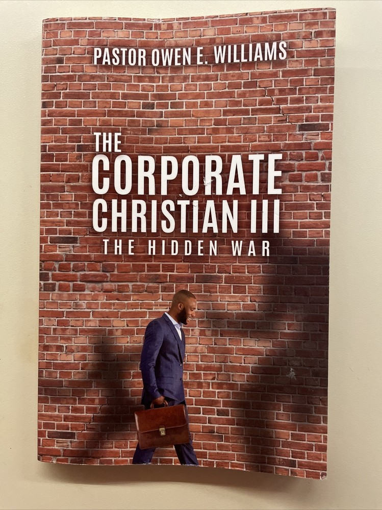 The Corporate Christian III: The Hidden War