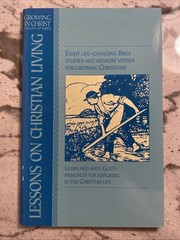 Lessons on Christian Living : Eight Life-Changing Bible Studies a