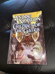 Children of the Gates by Andre Norton