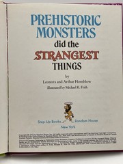Prehistoric Monsters Did the Strangest Things (Step-up Books) – Hardcover – GOOD