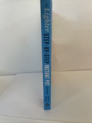The Lighter Step by Step Instapot Cookbook Paperback By Jeffrey Eisner