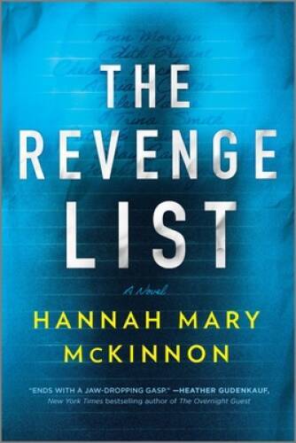 The Revenge List: A Novel – Paperback By McKinnon, Hannah Mary – GOOD