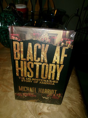 Black AF History : The un-Whitewashed Story of America by M. Harriot 2023, HC/DJ
