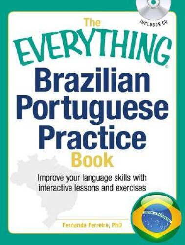 The Everything Brazilian Portuguese Practice Book with CD: Improve your l – GOOD