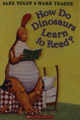 How Do Dinosaurs Learn to Read? by Mark Teague,Jane Yolen, Good Book