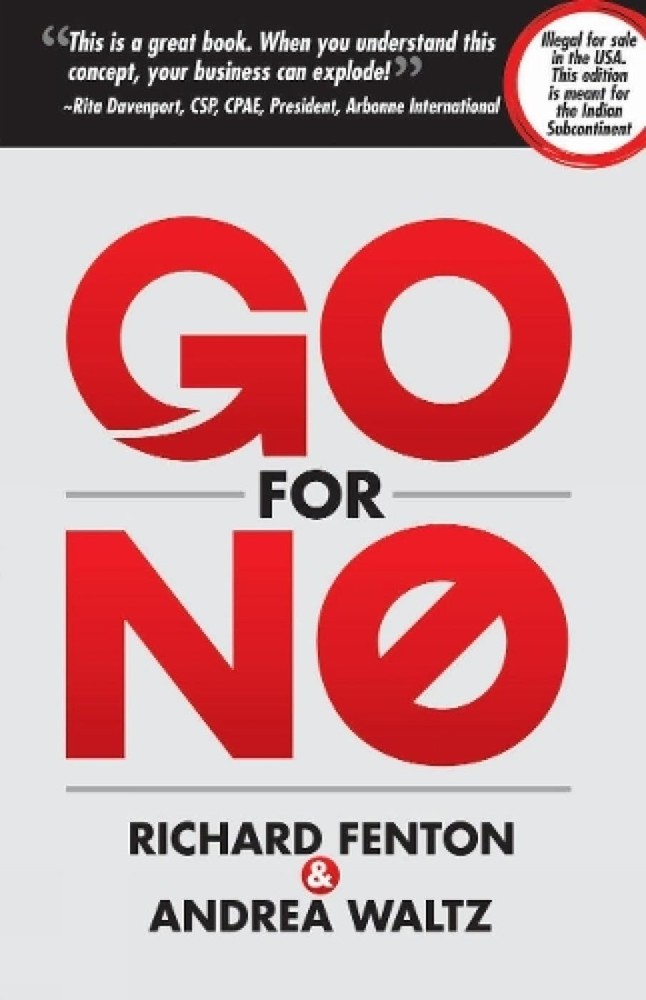 Go For No: Yes Is The Destination. No Is How To Get There by Waltz