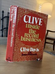 CLIVE: INSIDE THE RECORD BUSINESS By Clive Davis & James Willwerth – HCDJ