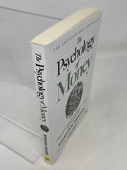 Psychology of Money : Timeless Lessons on Wealth, Greed, and Happiness